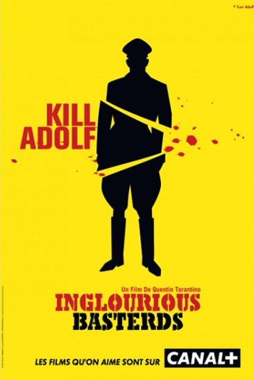 Publicité Canal + - Les films que l'on aime sont sur Canal + - Inglourious Basterds - Kill Adolf - Référence Affiche Kill Bill - BETC - 2011