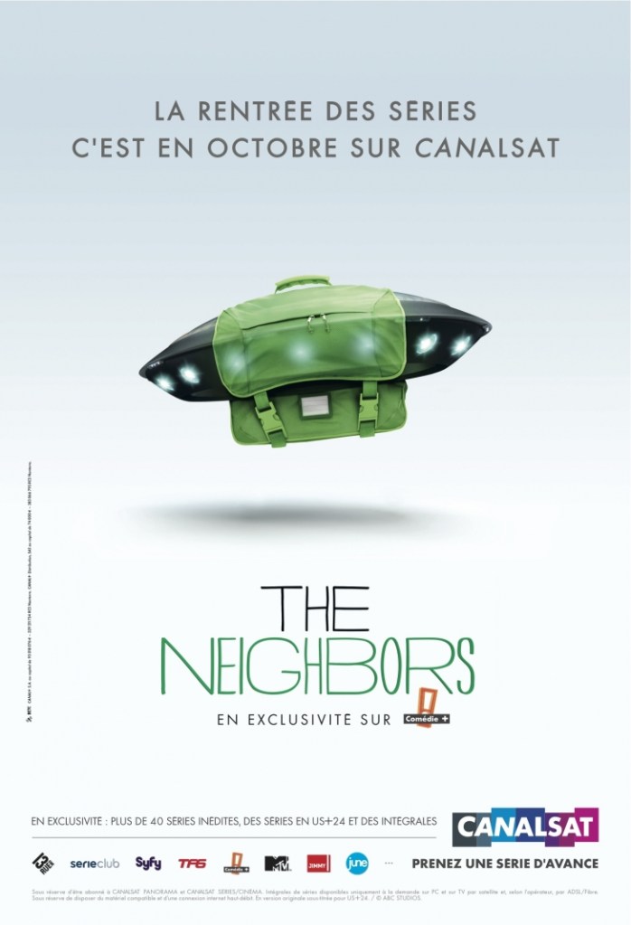 Publicité Canal+ - Canalsat - La rentrée des séries, c'est en octobre sur Canalsat - The Neighbors - Cartable Soucoupe Volante - BETC - 2013