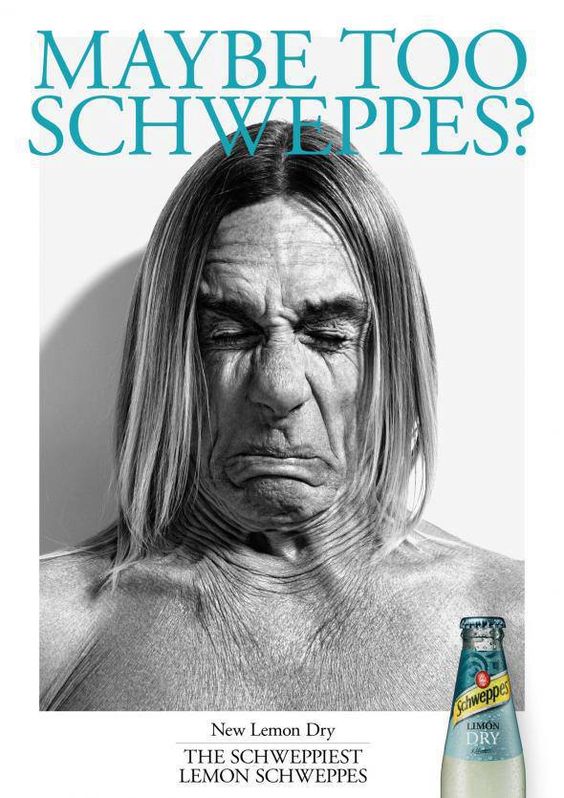 Publicité Schweppes - Schweppes Lemon Dry - Maybe too Schweppes - The Schweppiest Lemon Schweppes - Iggy Pop torse en gros plan fait la grimace - Agence China - 2013