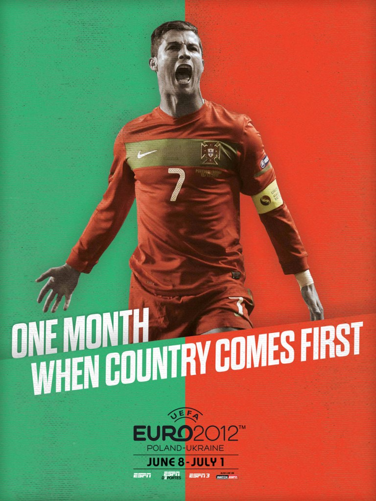 Affiche ESPN - Euro 2012 - One month - Pologne/Ukraine - Portugal - Ronaldo - One month when country comes first - Agence Concept Farm - 2012