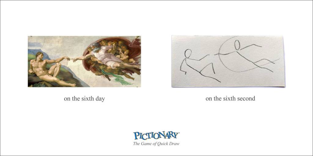 Publicité Pictionary - The game of quick draw - La création - Michel Ange- On the sixth day - On the sixth second -    Institute of applied art - 2021  
