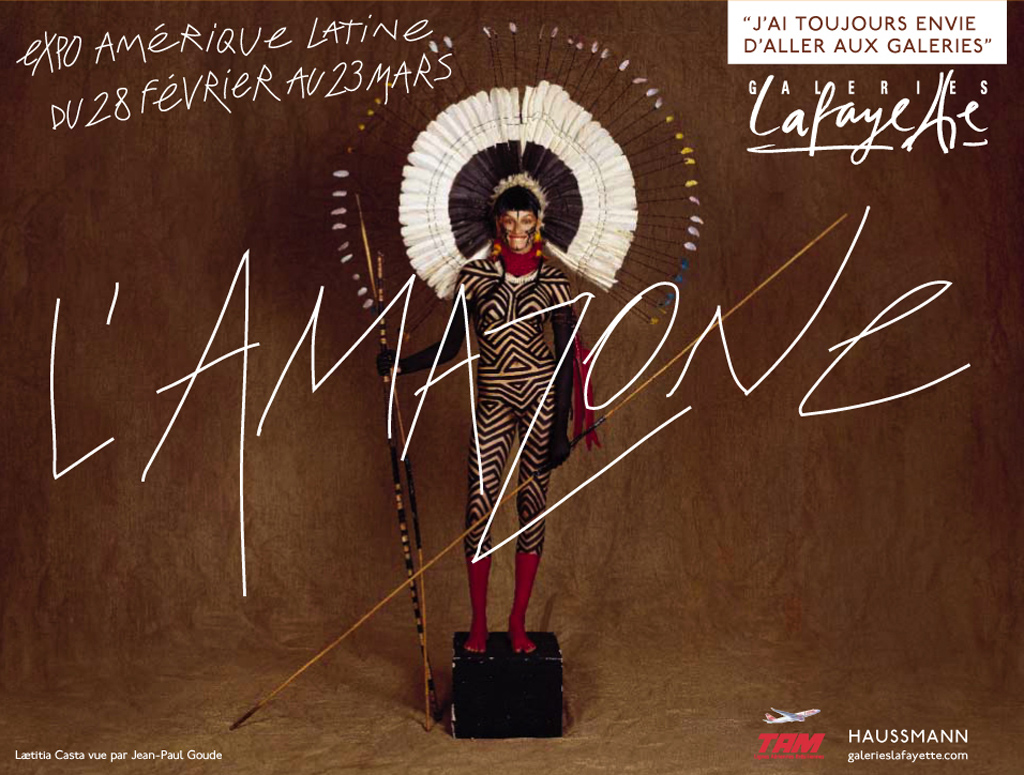 Publicité Galeries Lafayette - J'ai toujours envie d'aller aux Galeries - Laetitia Casta - L'amazone - En costume tribal - Jean Paul Goude - Agence Aubert Storch - 2001