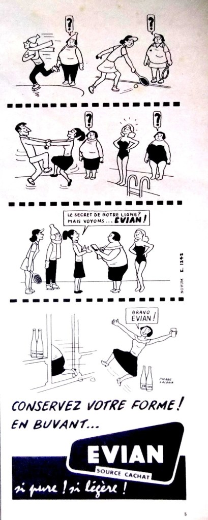 Publicité EVIAN - Conservez votre forme en buvant EVIAN - BD - Noir et Blanc - Femme en surpoids regarde les autres s'amuser - Elle retrouve la minceur - 1956