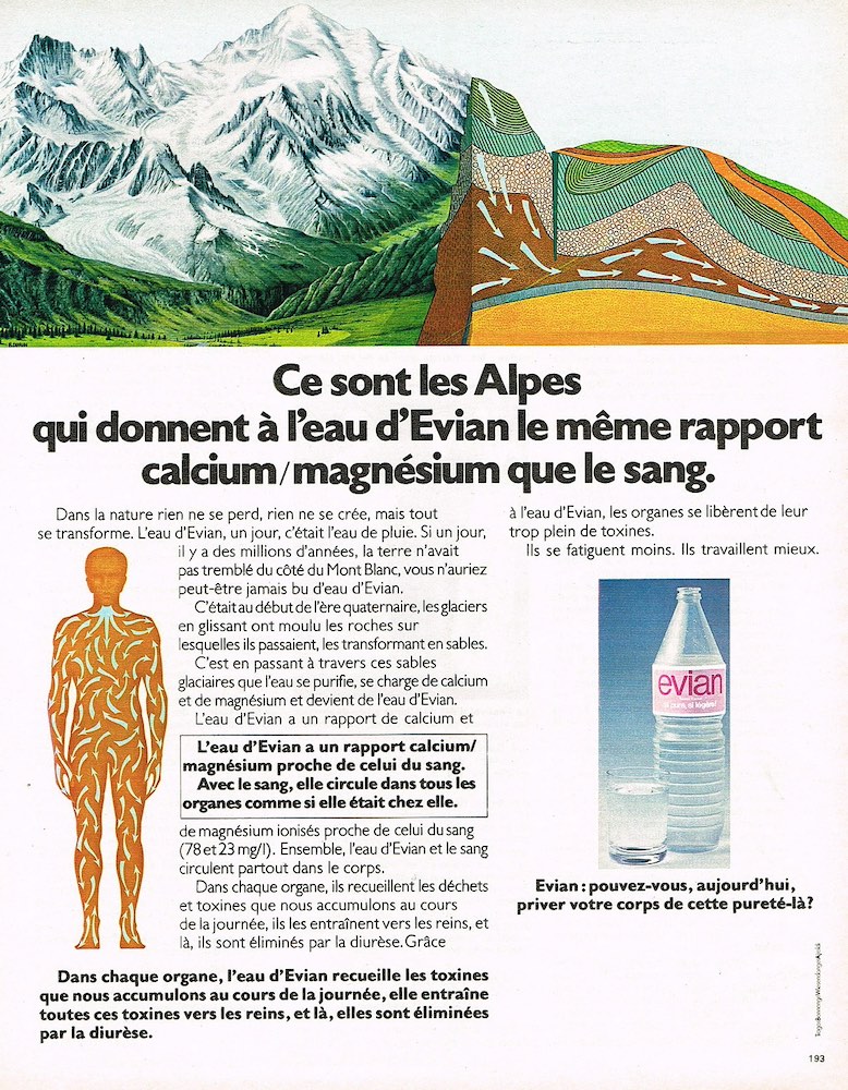 Publicité evian - Pouvez-vous, aujourd'hui, priver votre corps (votre bébé) de cette pureté-là ? - Ce sont les Alpes qui donnent à l'eau d'evian le même rapport calcium/magnésium que le sang - Schémas de montagne et en coupe - Rédactionnel sur deux colonnes - Agence TBWA - 1973