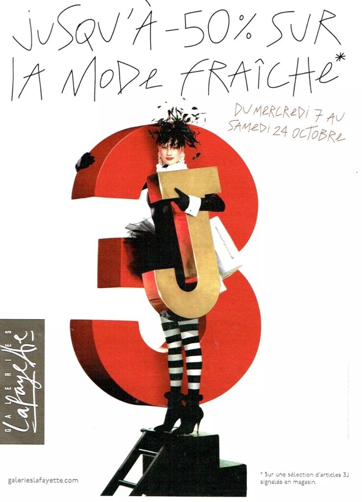 Publicité Galeries Lafayette - 3J - De la mode fraîche jusquà -50% - Mannequin devant un 3 rouge géant porte un j avec un chapeau original - Agence Aubert Storch associés - Jean Paul Goude - Format vertical