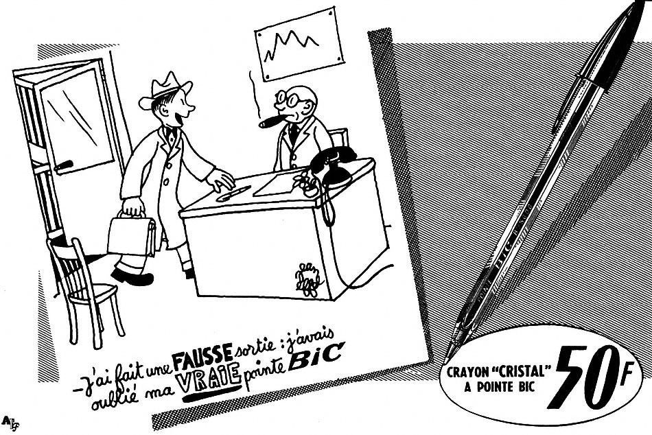 Publicité Bic - Crayon Cristal - J'ai fait une fausse sortie : j'avais oublié ma vraie pointe Bic - Homme dans un bureau face à un directeur - Illustration Jean Effel - Agence Française de Propagande - 1953