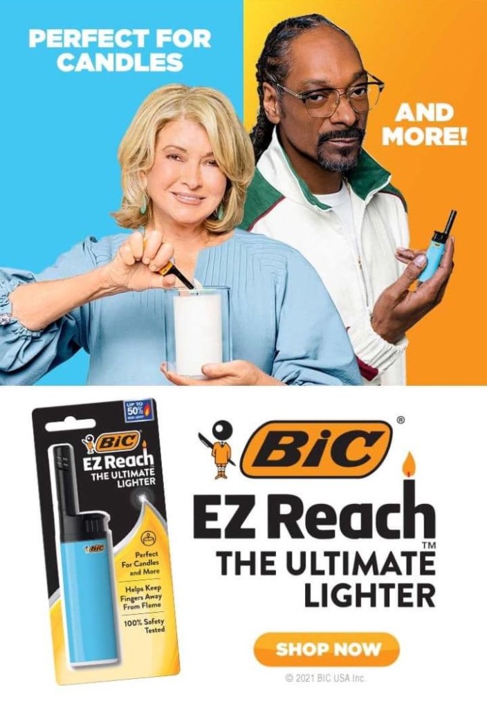 Publicité Bic - Allume feu - Ez Reach - Perfect for Candles and more - Martha Stewart allume une bougie, Snoop Dog avec l'objet entre les mains - Agence Doner CX - 2021