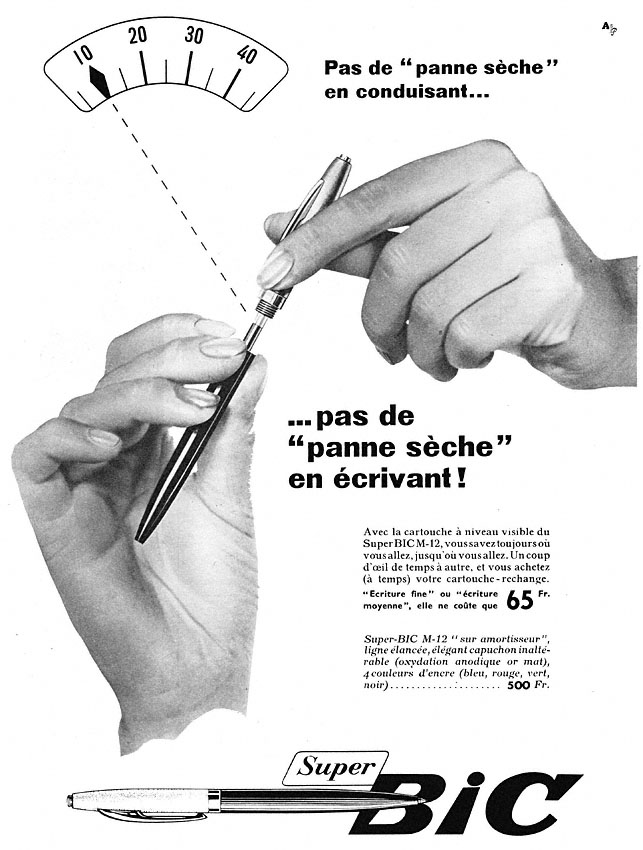 Publicité Bic - Crayon - Pas de panne sèche en conduisant... pas de panne sèche en écrivant - Dessin d'un indicateur du niveau d'essence - 2 mains tenant le crayon - Agence Française de Propagande - 1957