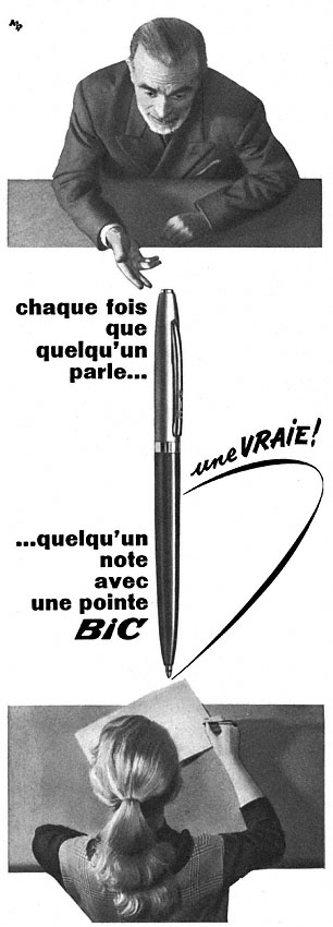 Publicité Bic - Stylo - Chaque fois que quelqu'un parle... quelqu'un note avec une pointe Bic - Professeur parle à une élève - noir et blanc - 1957