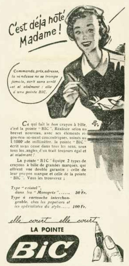 Publicité Bic - Stylo - Elle court, elle court la pointe Bic - Première Publicité Bic - C'est déjà noté Madame - Femme avec un stylo à la main - 1950