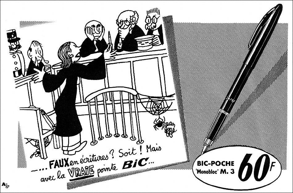 Publicité Bic - Bic Poche - Faux en écritures ? Soit ! Mais avec la vraie pointe Bic - Avocat plaisant la cause du suspect - Illustration Jean Effel - Agence Française de Propagande - 1953