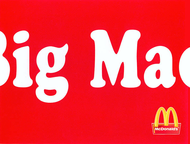 Publicité McDonald's - BigMac - l est si gros que l'écriture blanche sur fond rouge sort de l'affiche - 2005