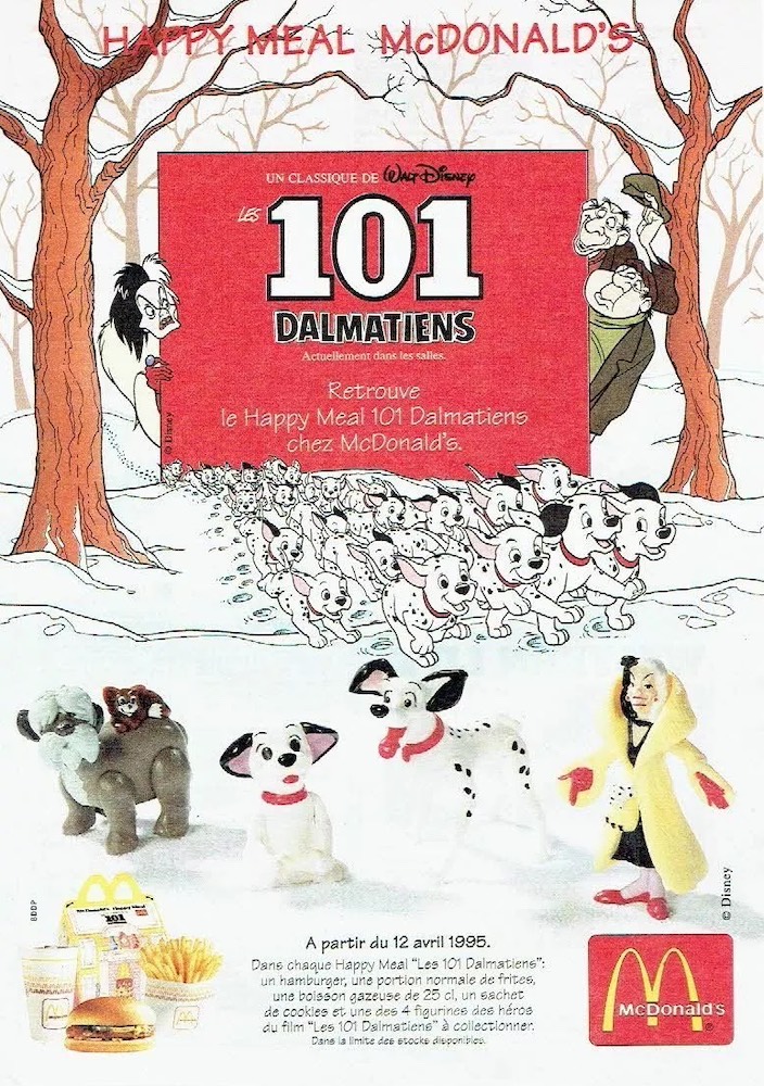 Publicité McDonald's - Happy Meal - partenariat avec le film "les 101 dalmatiens" - Agence BDDP - 1995