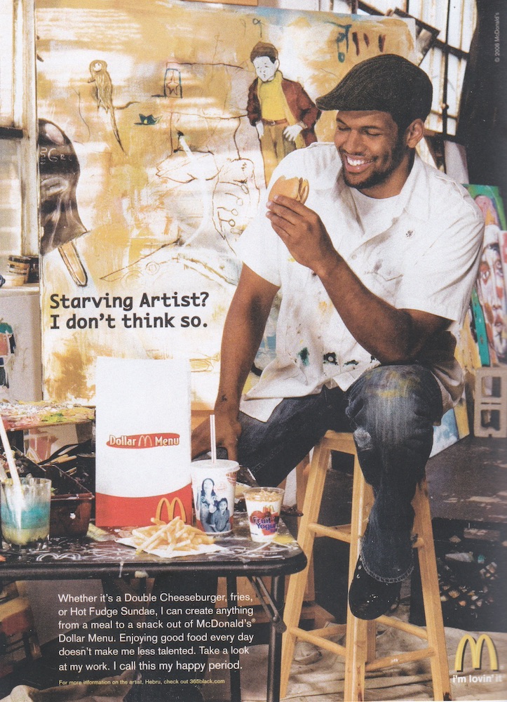 Publicité McDonald's - Starving Artist ? I don't think so - Un artiste mange un hamburger devant sa toile - 2006 - USA