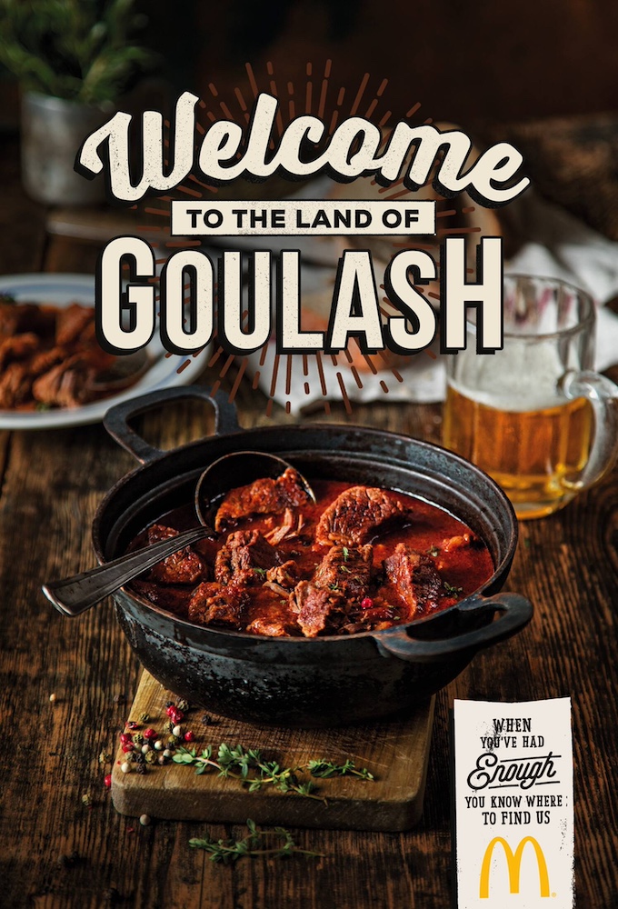 Campagne McDonald's - When you've had enough you know where to find us - Welcome to the land of goulash - Plat de goulash dans un plat en fonte - Agence DDB -République Tchèque - 2016