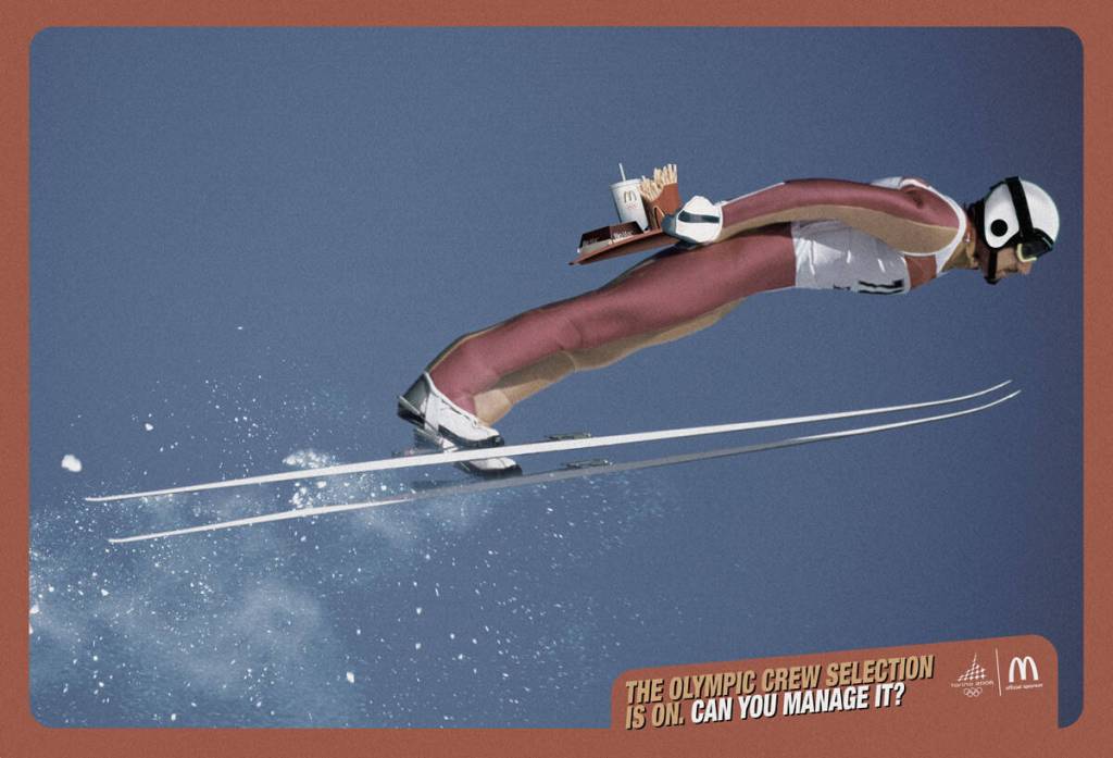 Publicité McDonald's - Partenaire Jeux Olympiques de Turin - The Olympic crew selection is on. Can you manage it ? - Un sauteur à ski avec un plateau dans le dos - Agence Leo Burnett - Italie - 2006