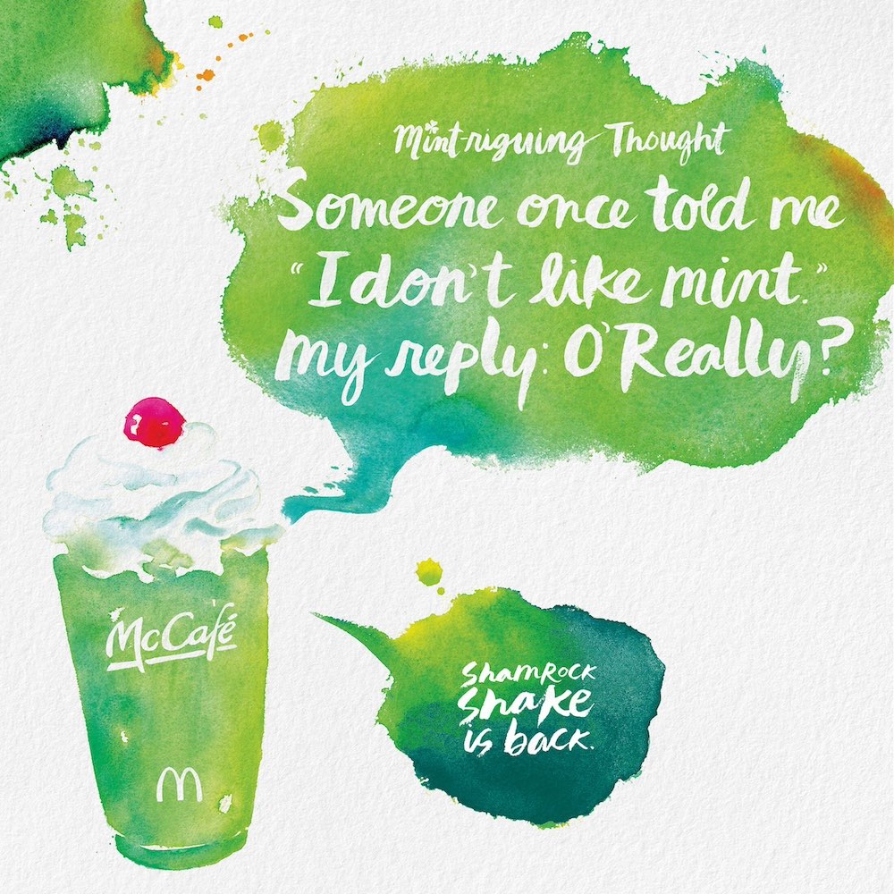 Publicité McDonald's - Shamrock Shake is back - Illustrations à l'aquarelle - Mint ringing Thought - Someone once told me, I don't like mint my reply O'Really - Agence Moroch Partners - USA - 2017